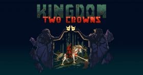 Kingdom Two Crowns