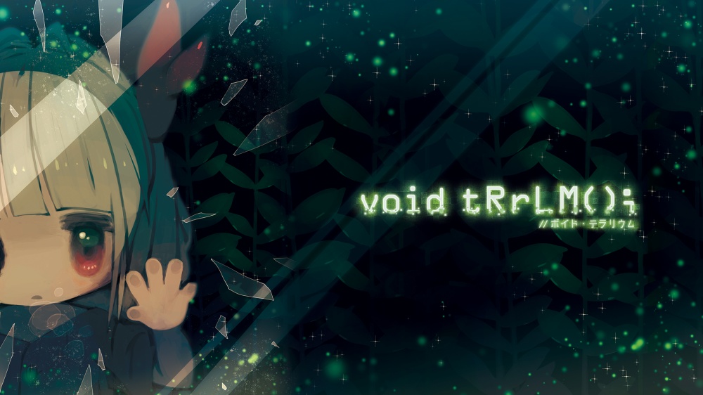 Void tRrLM(); //VOID TERRARIUM annoncé en Europe