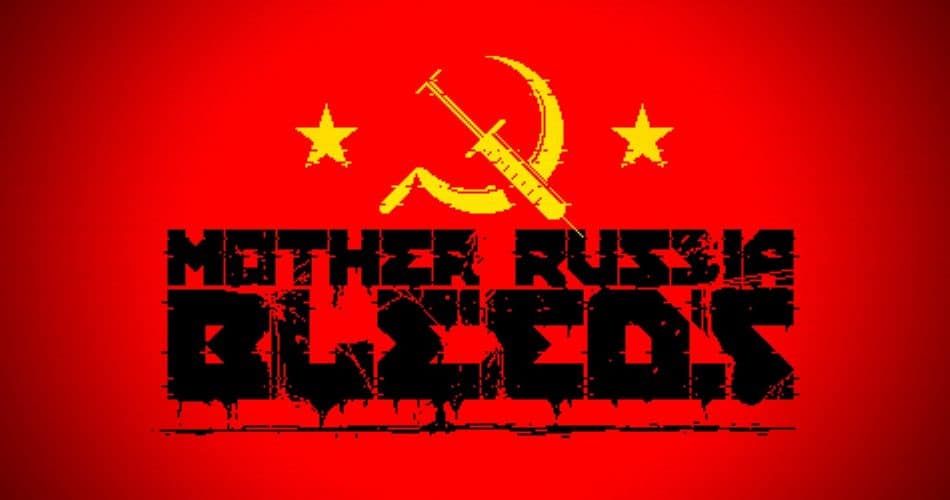 Mother Russia Bleeds