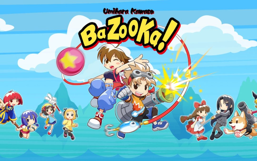 Umihara Kawase Bazooka (Switch) *MAJ*