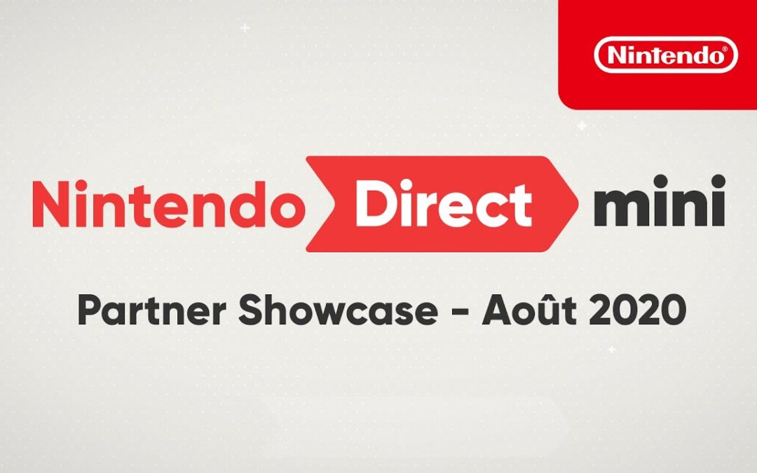 Nintendo Direct Mini – Partner Showcase (Août 2020)