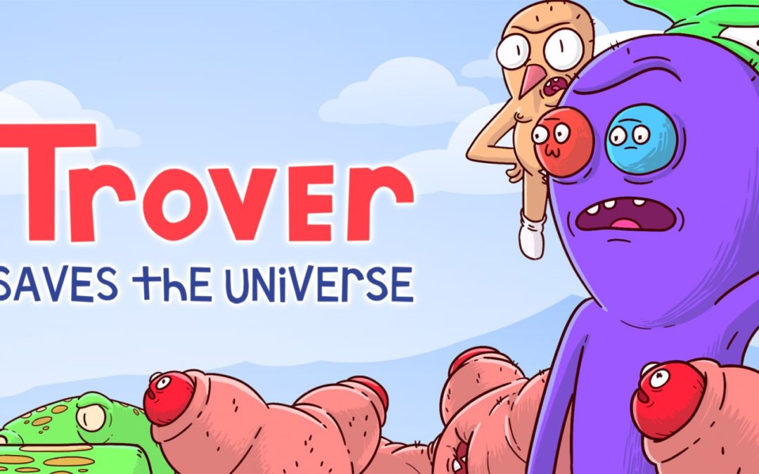 LRG annonce Trover Saves the Universe