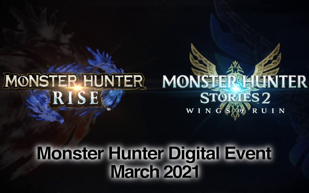 Monster Hunter Digital Event (Mars 2021)