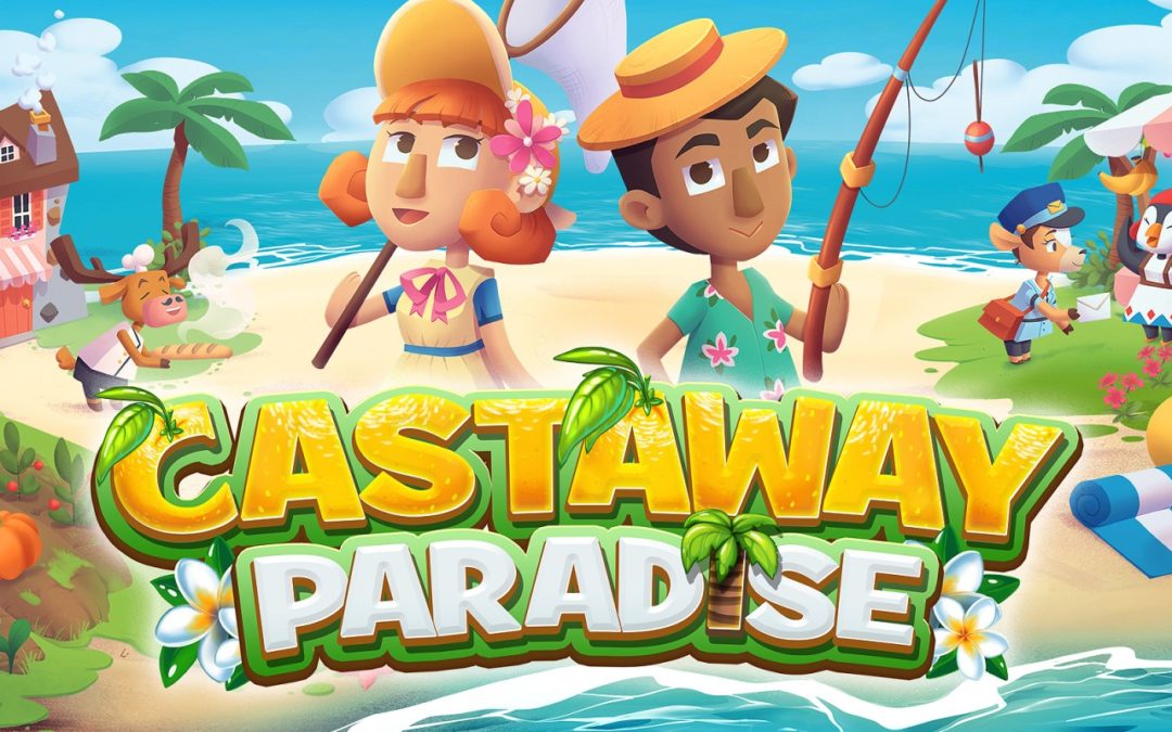 Castaway Paradise: Destination Vacances (Switch)