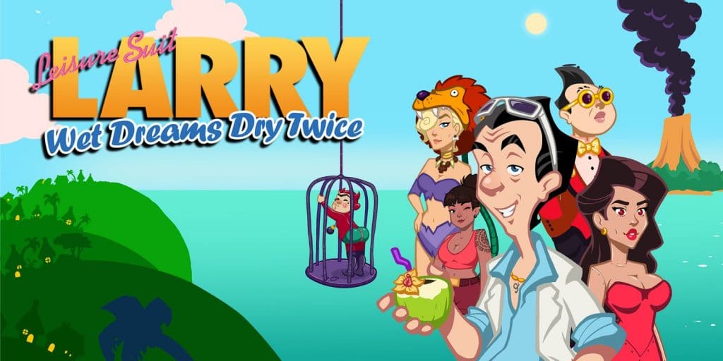 Leisure Suit Larry We Dreams Dry Twice