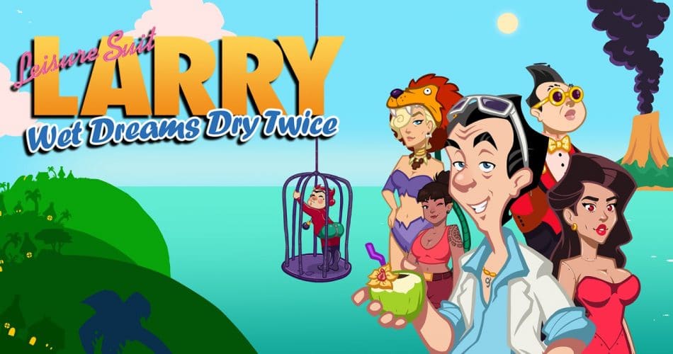 Leisure Suit Larry We Dreams Dry Twice