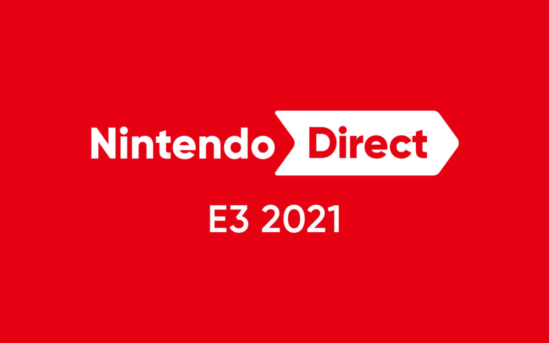 Nintendo Direct E3 (Juin 2021)