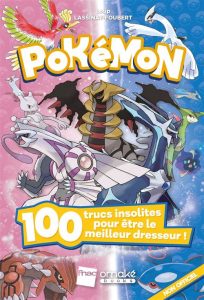 Pokemon 100 Trucs Insolites Pour Etre Le Meilleur Dreeur