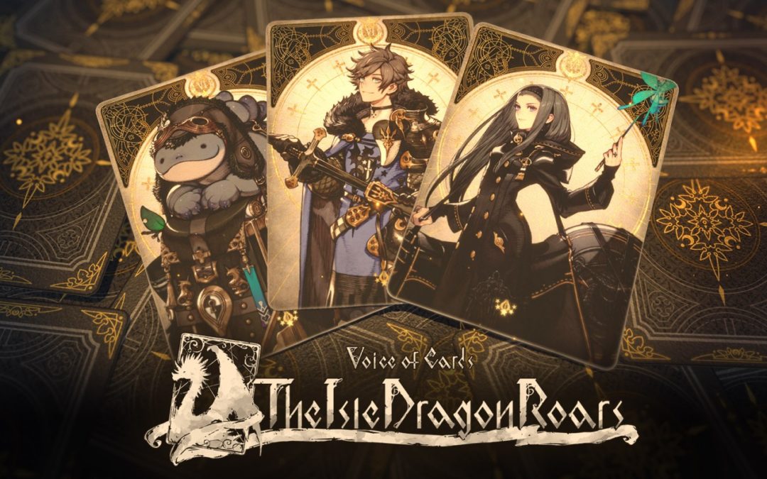 Voice of Cards: The Isle Dragon Roars est disponible