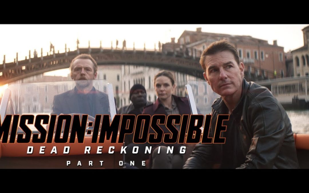 Mission: Impossible Dead Reckoning Partie 1 – Trailer (VOSTF / VF)
