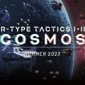 R Type Tactics I Ii Cosmos