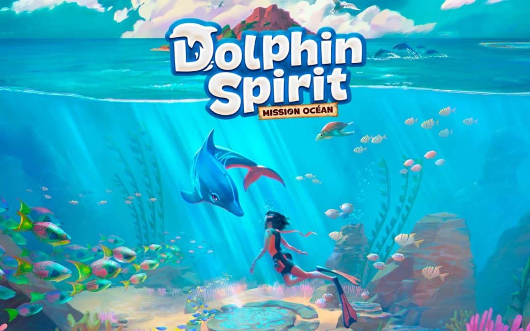 Un premier trailer pour Dolphin Spirit: Mission Océan