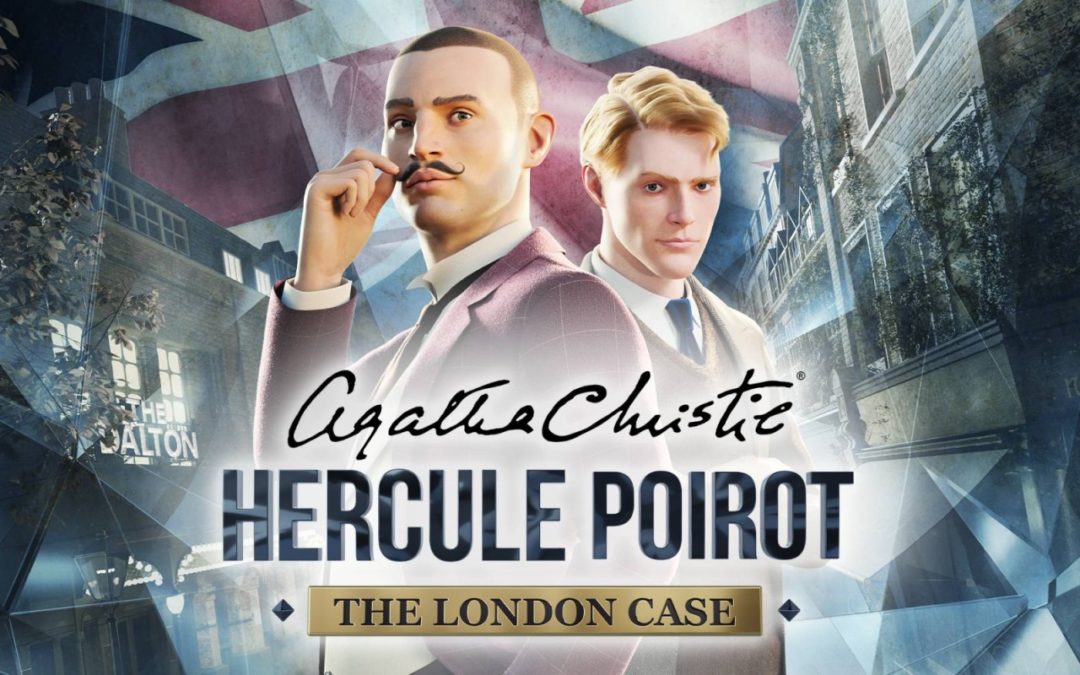 Agatha Christie – Hercule Poirot: The London Case est disponible