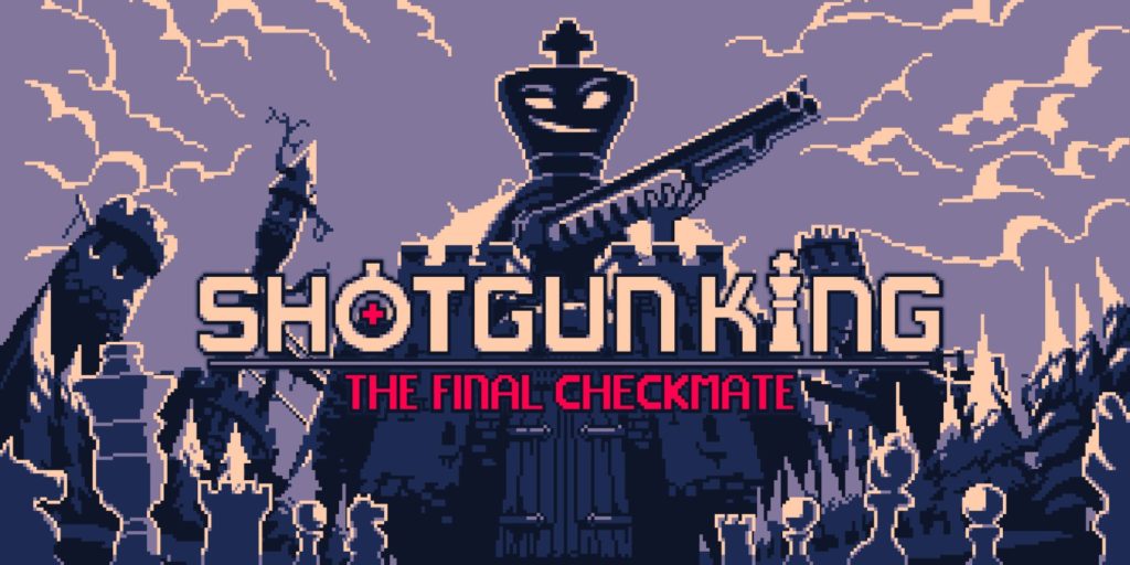 Shotgun King The Final Checkmate