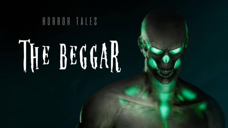 Horror Tales The Beggar